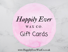 Load image into Gallery viewer, Happily Ever Wax Co Gift Cards!